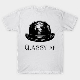 Classy AF Hat T-Shirt